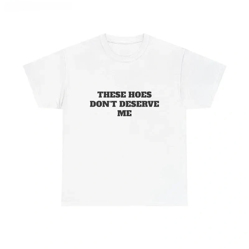 “They Don’t Deserve Me” Graphic Oversized Sweatshirt / Tee