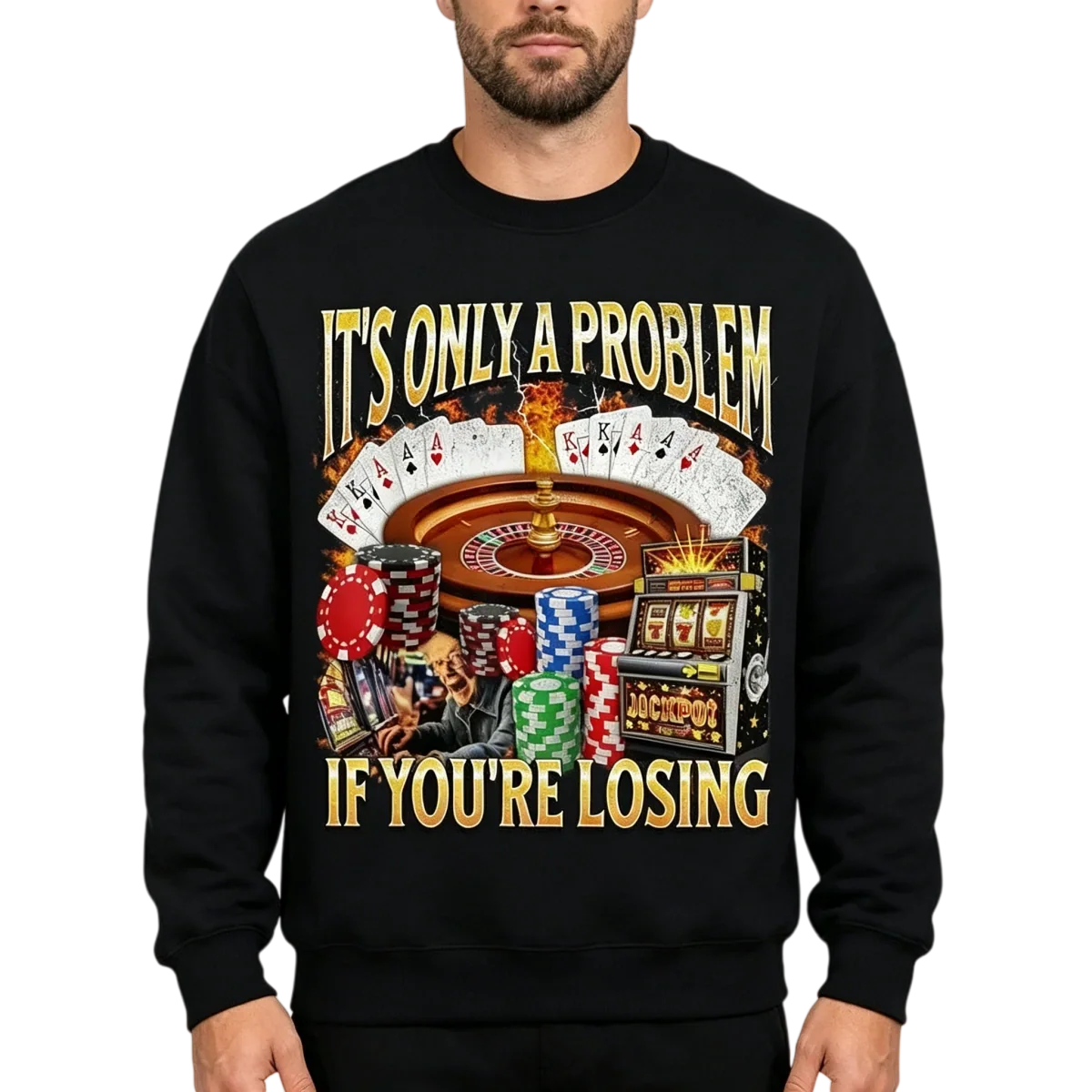 It’s Only A Problem If You’re Losing Graphic T-Shirt & Hoodie