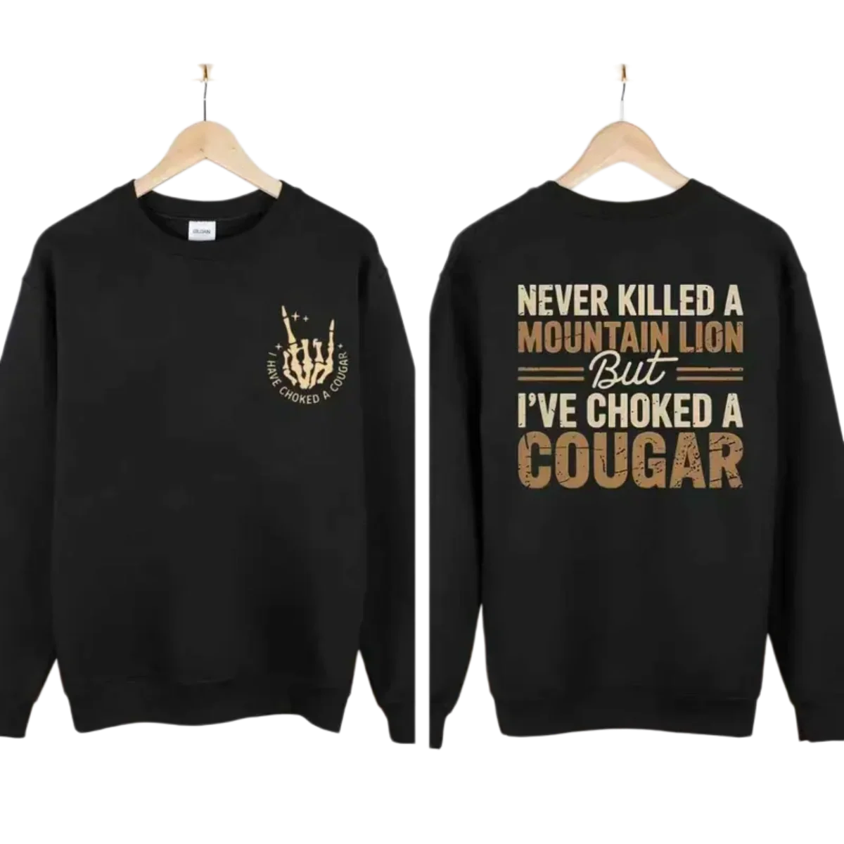 Never Killed a Mountain Lion But I've Choked a Cougar Funny Graphic T-Shirt/Hoodie