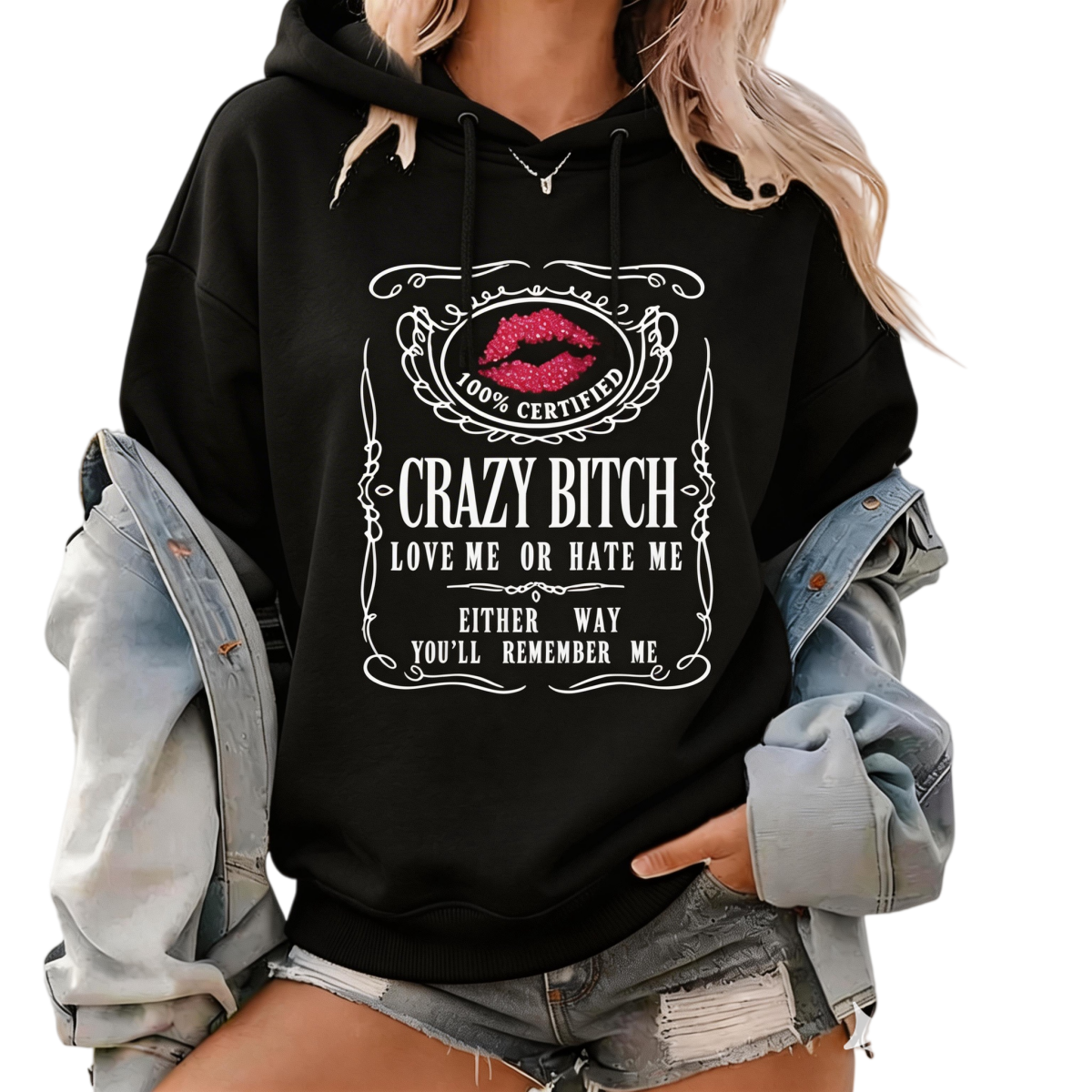 Crazy Bitch Graphic T-Shirt, Pullover Sweatshirt & Hoodie